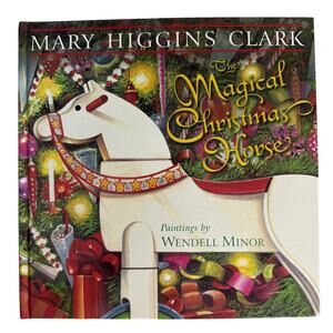 Mary Higgins Clark The Magical Christmas Horse Hardcover Story Time Cottagecore